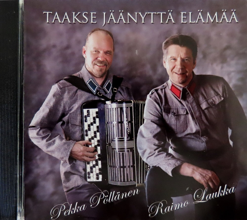 Pekka Pöllänen ja Raimo Laukka - Taakse jäänyttä elämää