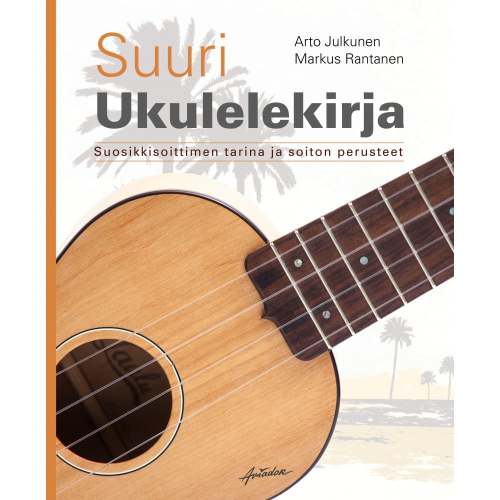 Suuri ukulelekirja, Arto Julkunen, Markus Rantanen